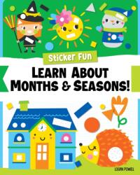 Sticker Fun: Learn About Months & Seasons! (ISBN: 9781641244015)