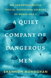 A Quiet Company of Dangerous Men (ISBN: 9780593491225)