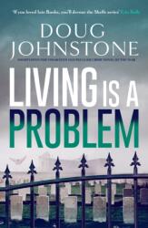 Living is a Problem (ISBN: 9781916788268)