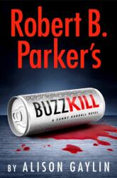 Robert B. Parker's Buzz Kill (ISBN: 9780593715642)