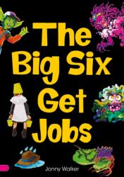The Big Six Get Jobs (ISBN: 9780702327117)
