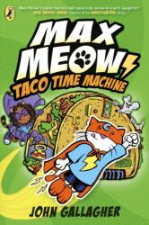 Max Meow Book 4: Taco Time Machine (ISBN: 9780241711651)