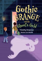 Gothic Grange and the Ghoul's Gold (ISBN: 9780008681234)