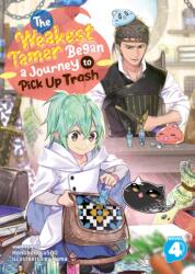 The Weakest Tamer Began a Journey to Pick Up Trash (ISBN: 9781638588610)
