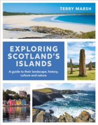 Exploring Scotland's Islands (ISBN: 9781844866434)