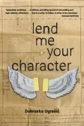 Lend Me Your Character (ISBN: 9781948830645)