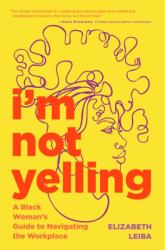 I'm Not Yelling (ISBN: 9781684810734)