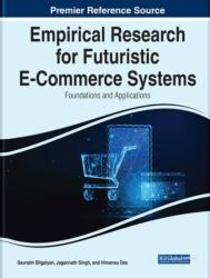 Empirical Research for Futuristic E-Commerce Systems (ISBN: 9781668449691)