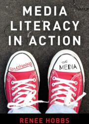 Media Literacy in Action (ISBN: 9781538115282)