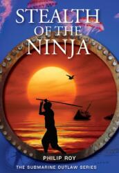 Stealth of the Ninja (ISBN: 9781553804901)