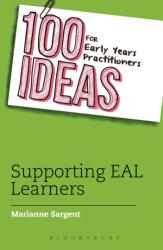 100 Ideas for Early Years Practitioners: Supporting EAL Learners (ISBN: 9781472924056)