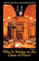 Who is Sitting on the Chair of Peter? (ISBN: 9781890841447)