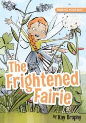 The Frightened Fairie (ISBN: 9781909109919)