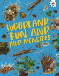 Woodland Fun and Mud Monsters (ISBN: 9781835693582)