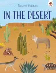 Nature's Habitats: In the Desert (ISBN: 9781835693544)
