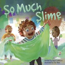 So Much Slime (ISBN: 9781947277335)