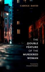 Double Feature of the Murdered Woman (ISBN: 9781771838955)