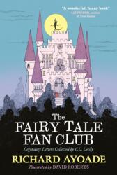 The Fairy Tale Fan Club: Legendary Letters Collected by C. C. Cecily (ISBN: 9781529500318)
