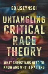 Untangling Critical Race Theory (ISBN: 9781514004814)