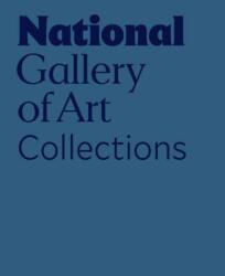 National Gallery of Art: The Collections (ISBN: 9780847839469)
