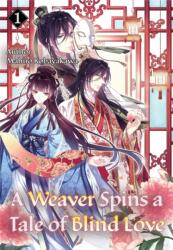 Weaver Spins a Tale of Blind Love, Volume 1 (ISBN: 9788412667820)