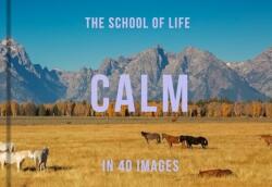 Calm in 40 Images (ISBN: 9781916753006)