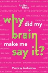 Why Did My Brain Make Me Say It? (ISBN: 9781912745395)