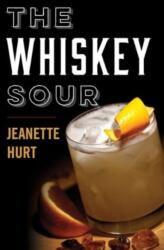 The Whiskey Sour (ISBN: 9781985900899)