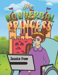 The Nonverbal Princess (ISBN: 9781647503376)