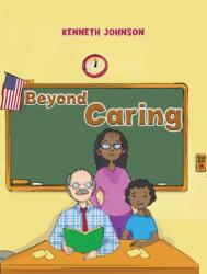Beyond Caring (ISBN: 9781685621193)