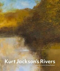 Kurt Jackson´s Rivers (ISBN: 9781848226791)