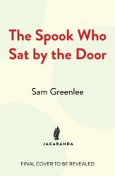 The Spook Who Sat By The Door: The first Black man in the CIA (ISBN: 9781914344404)