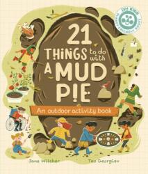 21 Things to Do With a Mud Pie (ISBN: 9780711292635)