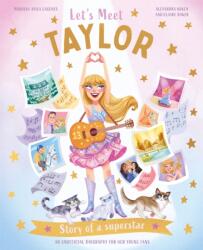 Let´s Meet Taylor: Story of a superstar (ISBN: 9780753449936)
