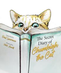 The Secret Diary of Chumleigh the Cat (ISBN: 9781913755287)