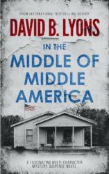 In The Middle of Middle America (ISBN: 9781916051881)