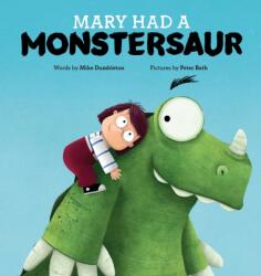 Mary Had a Monstersaur (ISBN: 9781922503336)
