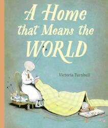 A Home That Means the World (ISBN: 9781786031785)