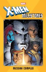 X-Men Milestones: Messiah Complex (ISBN: 9781302922801)
