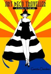 Art Deco Traveller (ISBN: 9780993414602)