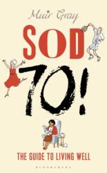 Sod Seventy! (ISBN: 9781472918970)