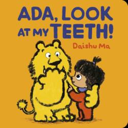 Ada, Look at My Teeth! (ISBN: 9781529517385)