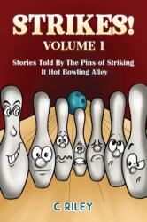 Strikes! - Volume I (ISBN: 9781649792235)