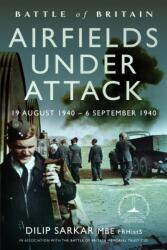 Battle of Britain Airfields Under Attack (ISBN: 9781399057967)