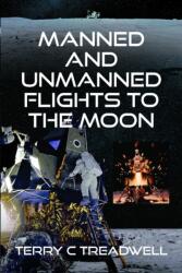 Manned and Unmanned Flights to the Moon (ISBN: 9781399039277)