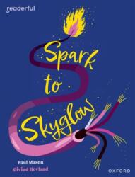 Readerful Independent Library: Oxford Reading Level 17: Spark to Skyglow (ISBN: 9781382041874)