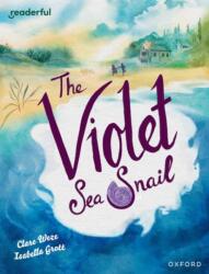 Readerful Books for Sharing: Year 5/Primary 6: The Violet Sea Snail (ISBN: 9781382040914)
