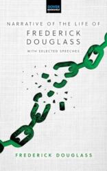 Narrative of the Life of Frederick Douglass: With Selected Speeches (ISBN: 9780486853307)