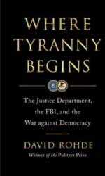 Where Tyranny Begins (ISBN: 9780393881967)