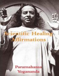 Scientific Healing Affirmations (ISBN: 9781774641880)